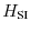 $ H_{\text{SI}}$