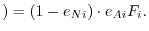 $\displaystyle ) = (1-e_{Ni})\cdot e_{Ai}F_{i}.
$