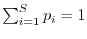 $ \sum_{i=1}^S p_i=1$